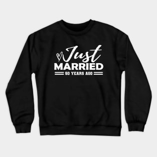 50th Wedding Anniversary - 50 years anniversary Crewneck Sweatshirt